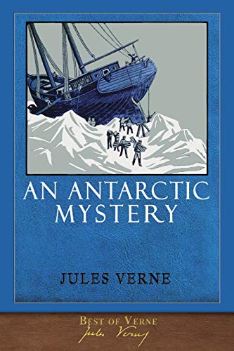 Best of Verne: An Antarctic Mystery: Illustrated Classic von Miravista Interactive